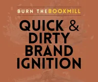Quick & Dirty Brand Ignition – Image 1