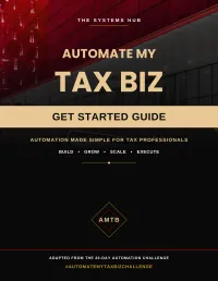 Automate My Tax Biz: Get Started Guide – Image 1