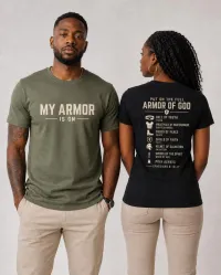 My Armor Is On Ephesians 6 Christian T-Shirt – Image 1