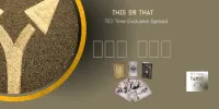 TEI-Time Tarot Energy Readings – Between THIS or THAT Tarot Energy Reading