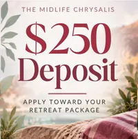The Midlife Chrysalis 2027 Retreat Deposit – Image 1