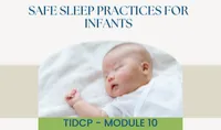 T.I.D.C.P.©: Module 10: Safe Sleep Practices – Image 1