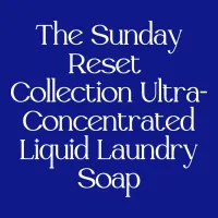 The Sunday Reset Collection Ultra Concentrated Liquid Laundry Soap – Image 1