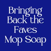 Bringing Back the Faves Luxe Mop Soap – Image 1