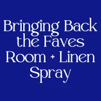 Bringing Back the Faves Room + Linen Spray – Image 1