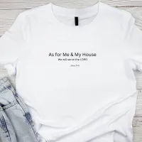 As for Me & My House — Joshua 24:15 T-Shirt – Image 4