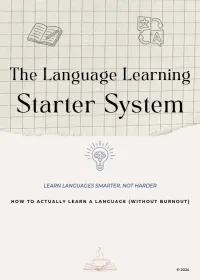 The Language Learning Starter System: Beginner's Guide to Learning Any Language Without Burnout – Image 2