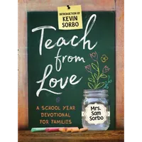Teach From Love Autographed by Sam Sorbo – Image 1