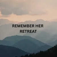 Remember Her Retreat – Image 1