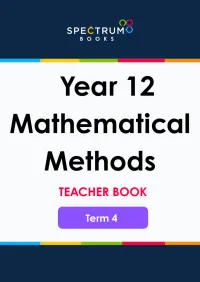 Year 12 Mathematical Methods – Term 4 – Teacher Books – Image 1