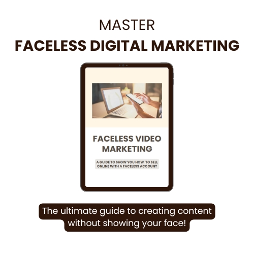 [E-BOOK] Mastering Faceless Digital Marketing: Your Guide to Content Success – Image 1
