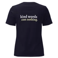 Women's "Kind Words Cost Nothing" Tee – Image 22