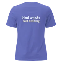 Women's "Kind Words Cost Nothing" Tee – Image 1