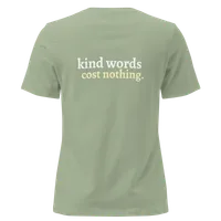 Women's "Kind Words Cost Nothing" Tee – Image 19