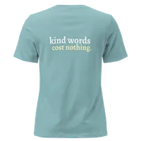 Women's "Kind Words Cost Nothing" Tee – Image 18