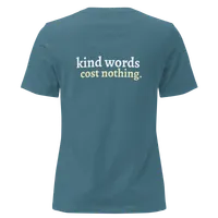 Women's "Kind Words Cost Nothing" Tee – Image 16
