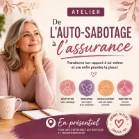 Atelier De l'auto-sabotage à l'assurance : transforme ton rapport à toi-même - présentiel – Image 2