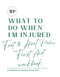 Foot & Heel Pain Urgent Injury First Aid – Image 2