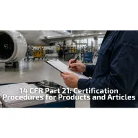 14 CFR Part 21: Certification Procedures for Products and Articles – Image 1