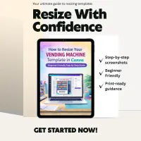 Resize With Confidence: A Beginner’s Canva Guide for Vending Machine Templates – Image 1