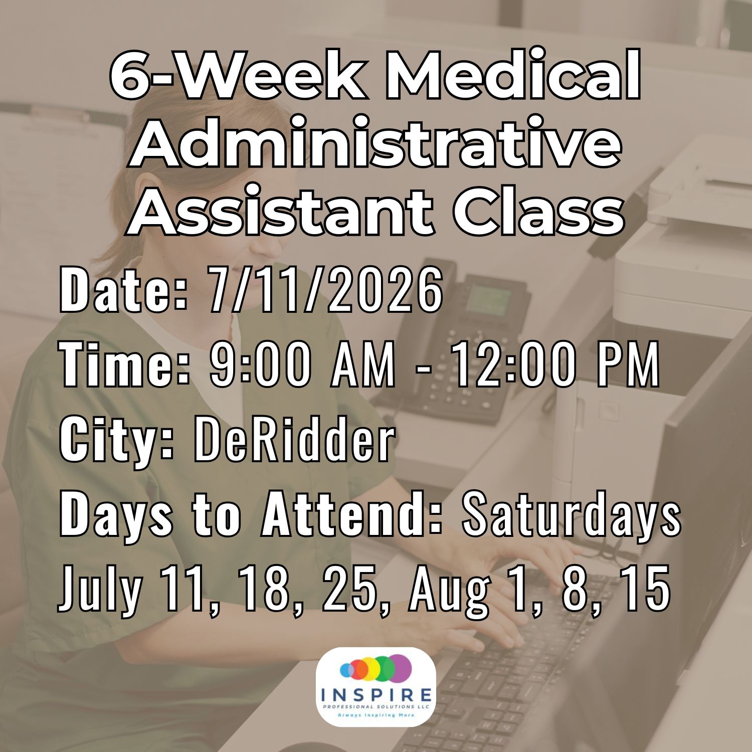 7/11/26 Medical Administrative Assistant Class: DeRidder Saturday PM – Image 1