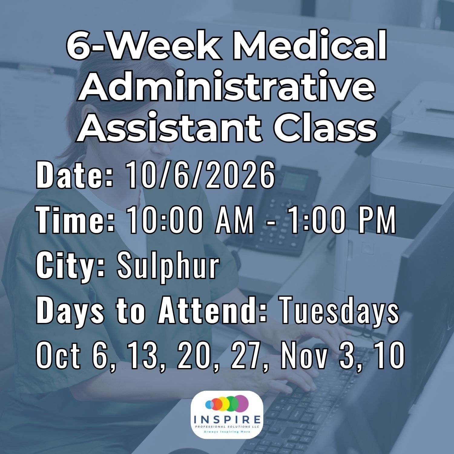 10/6/26 Medical Administrative Assistant Class: Sulphur Tuesday AM – Image 1