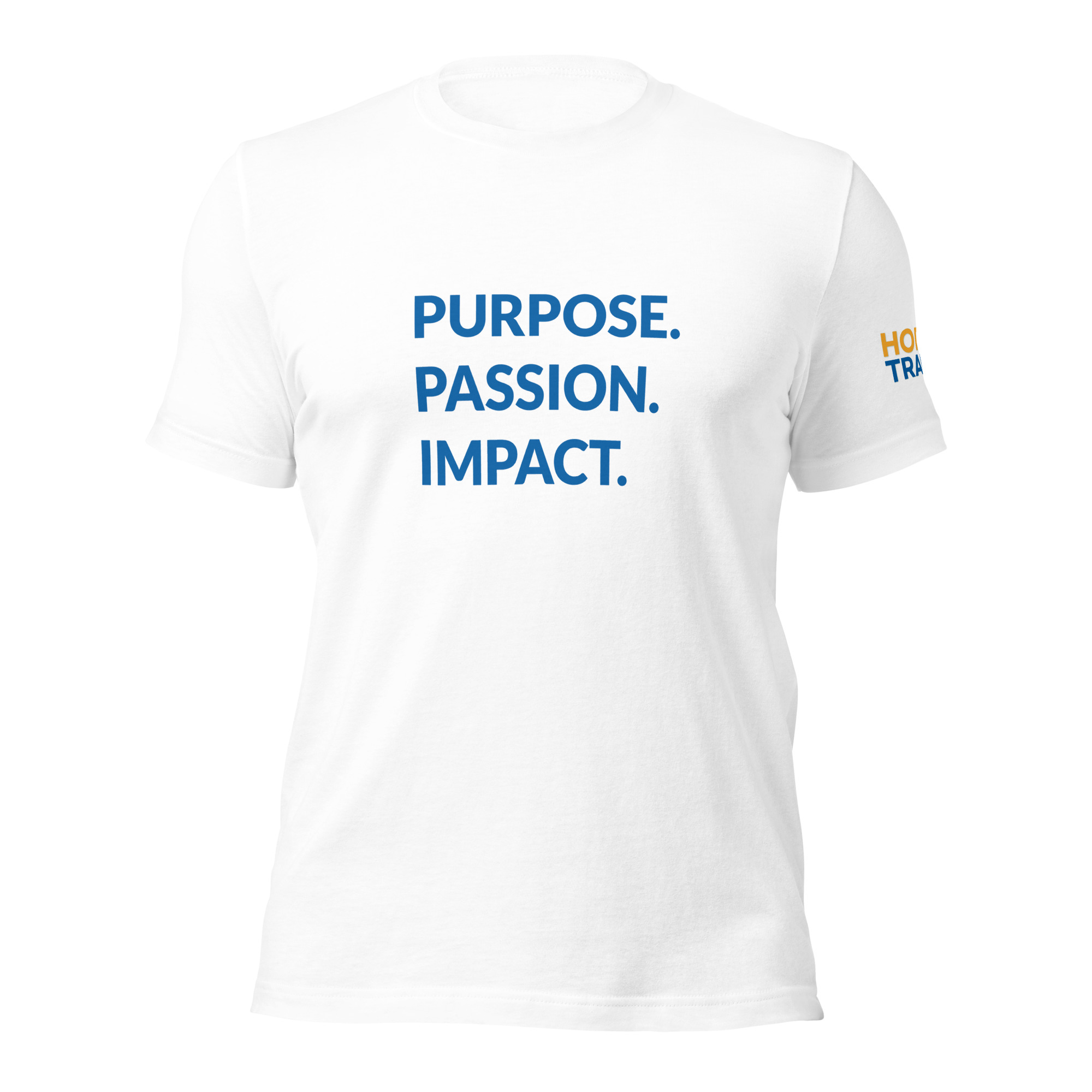 HFTT Unisex T-Shirt | Purpose. Passion. Impact. (White) – Image 1