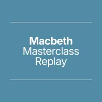 GCSE English Literature Masterclass: Macbeth Replay – Image 1