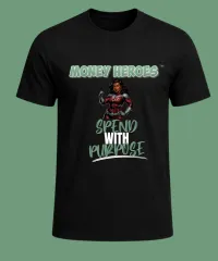 Money Heroes Classic Hero T-Shirt — Spend With Purpose – Image 1