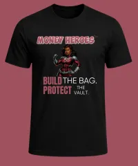 Money Heroes Classic Hero T-Shirt — Build the Bag. Protect the Vault. – Image 1