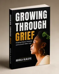 Growing Through Grief: Finding Peace, Purpose, and Growth After Loss – Image 1
