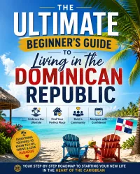 The Ultimate Beginner's Guide to Living in the Dominican Republic – Image 1