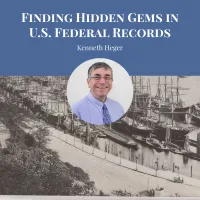 Finding Hidden Gems in U.S. Federal Records by Prof. Kenneth Heger – Image 1