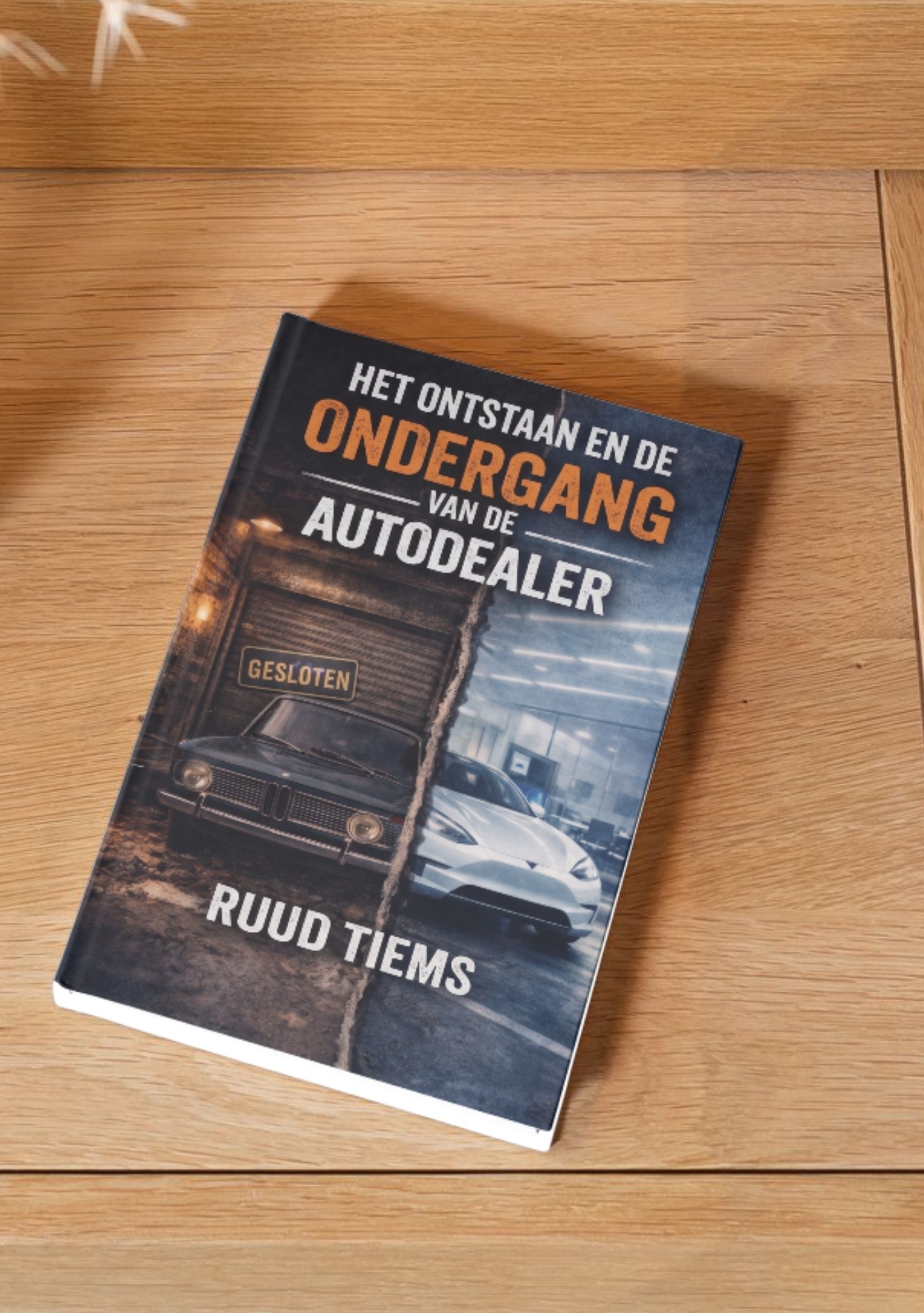 Hardcover editie | Het ontstaan en de ondergang van de autodealer | 9789465335599 – Afbeelding 2