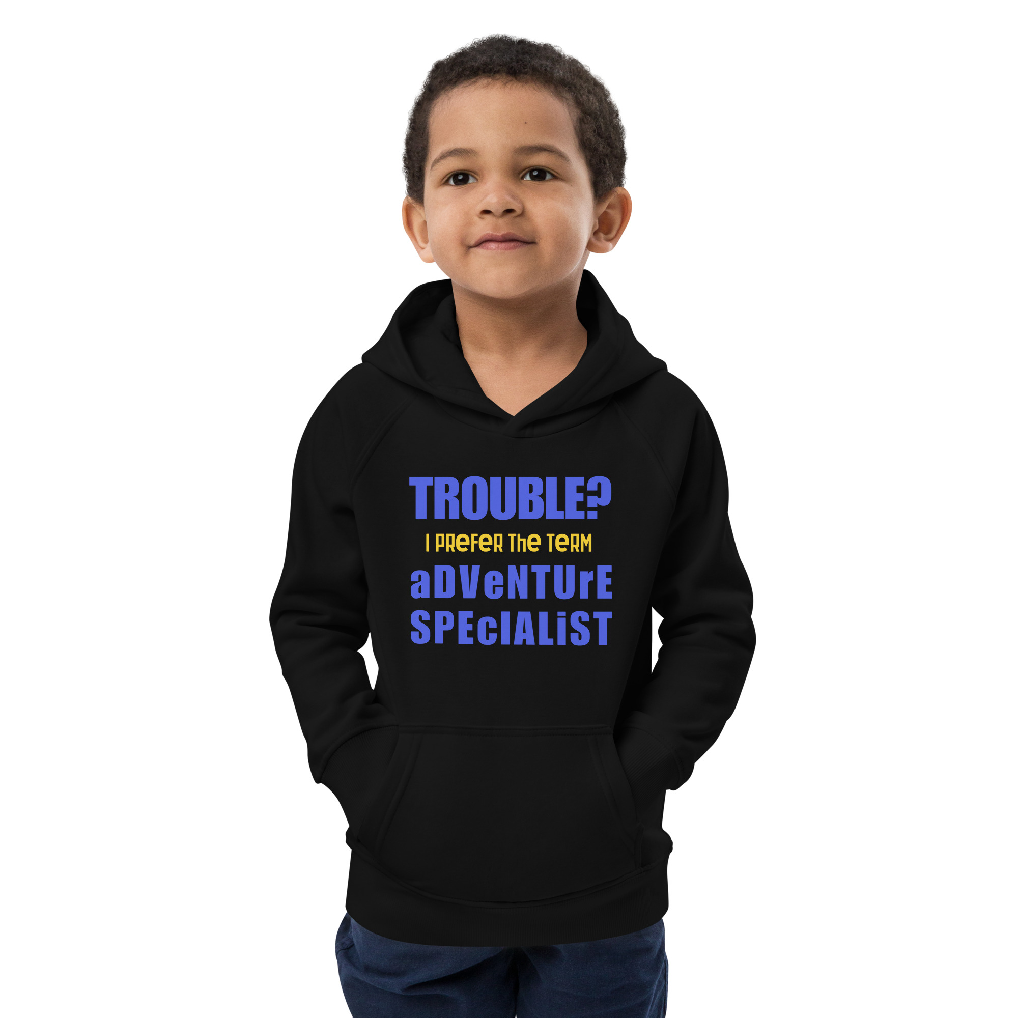 "Trouble, I prefer the term Adventure Specialist" Kids eco hoodie – Image 8