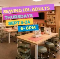 Sewing 101: Adults SEPTEMBER 3-24/ Thursdays – Image 1