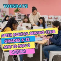 Middle-High School Sewing Club EARLY ENROLLMENT: Tuesdays 12-Week After-School Workshop – Image 1