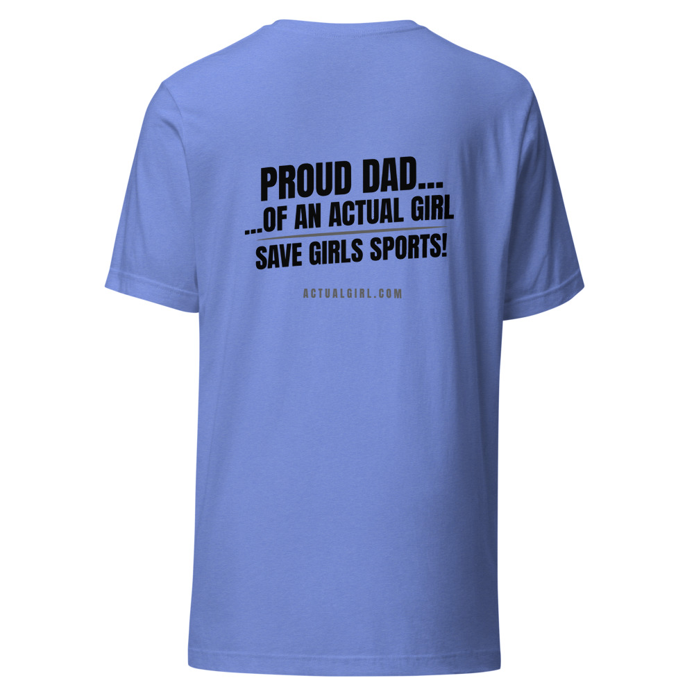 "Actual Girl Dad" Actual Girl T-shirt - for Men – Image 3