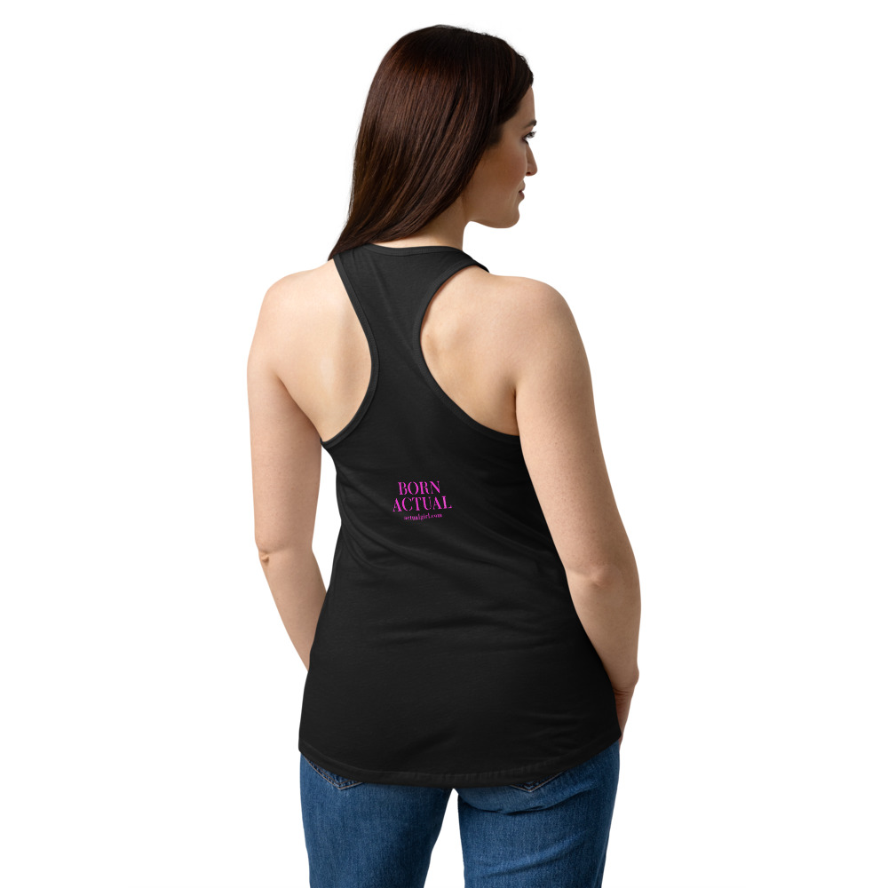 "Born Actual" Actual Girl Fitted Racerback Tank Top - for Women – Image 2