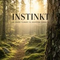 INSTINKT - 30 dager for å lese kroppen igjen – Image 1