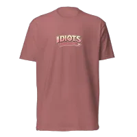  IDIOTS Ladies T-Shirt  – Image 8