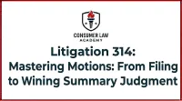 Litigation 314: Mastering Motions: From Filing to Winning Summary Judgment – Image 1