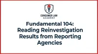 Fundamental 104: Reading Reinvestigation Results from Reporting Agencies – Image 1