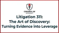 Litigation 311: The Art of Discovery: Turning Evidence into Leverage – Image 1