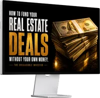 How to Fund Your Real Estate Deals Without Using Your Own Money – Image 1