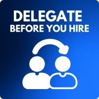 🧠 Delegate Before You Hire – Image 1