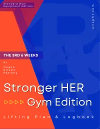 Stronger HER Lifting Plan & Logbook - Gym Edition – Phase 3 - The Third 6 Weeks