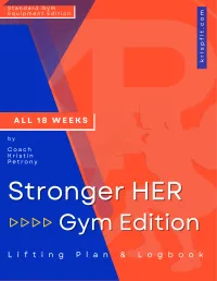 Stronger HER Lifting Plan & Logbook - Gym Edition – The Full 18 Week Program