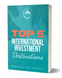 Top 5 International Investment Destinations By Shaletha Litt Colbert – Image 1