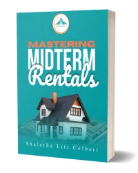 Mastering Midterm Rentals By Shaletha Litt Colbert – Image 1
